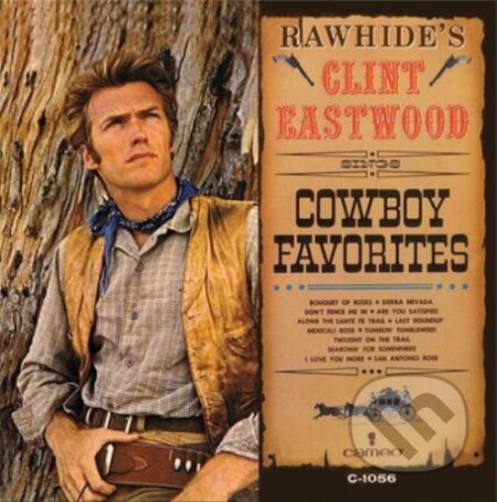 Clint Eastwood: Rawhide&#039;s Clint Eastwood Sings Cowboy Favorites LP - Clint Eastwood, Hudobné albumy, 2023