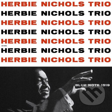 Herbie Nichols Trio: Herbie Nichols Trio LP - Herbie Nichols Trio, Hudobné albumy, 2023