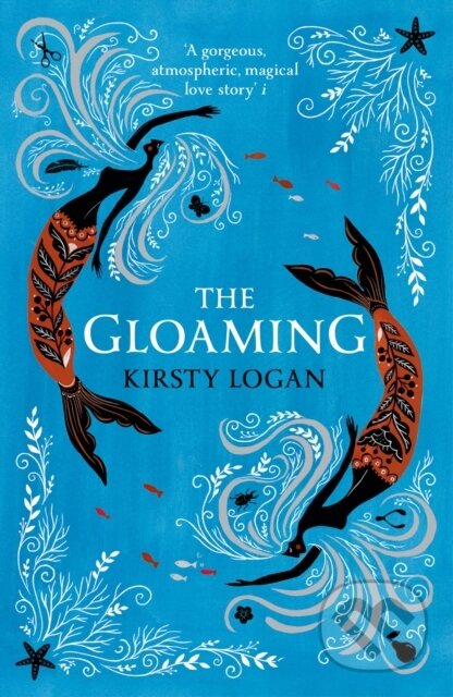 The Gloaming - Kirsty Logan, Vintage, 2019