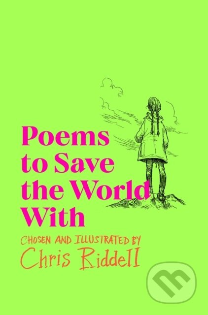 Poems to Save the World With - Chris Riddell, MacMillan, 2023