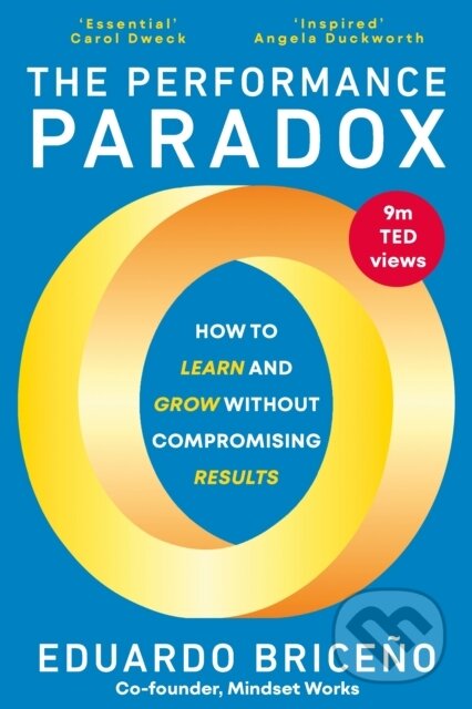 The Performance Paradox - Eduardo Briceno, Ebury, 2023