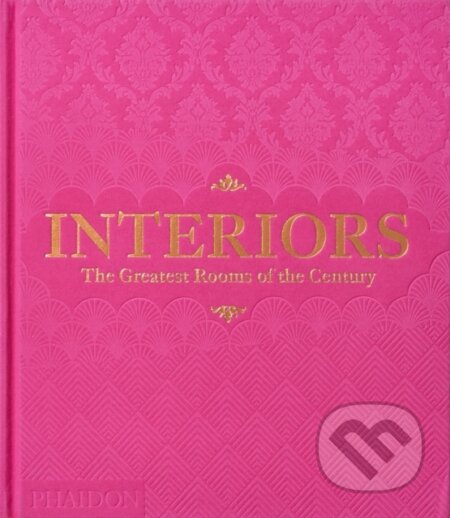 Interiors (The Greatest Rooms of the Century (Pink Edition)) - kniha z kategorie Dům, byt a zahrada