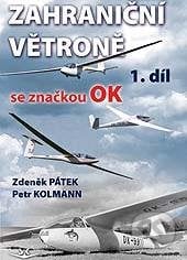 Zahraniční větroně se značkou OK - Zdeněk Pátek, Petr Kolmann, Svět křídel, 2015