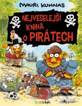 Nejveselejší kniha o pirátech - Mauri Kunnas, Tarja Kunnas, Grada, 2015