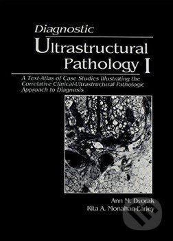 Diagnostic Ultrastructural Pathology (3 Volume Set) - Ann M. Dvorak, Rita A. Monahan-Earley, CRC Press, 1995