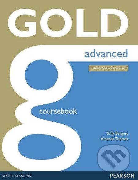 New Gold Advanced - Coursebook - Amanda Thomas, Sally Burgess, Pearson, 2014