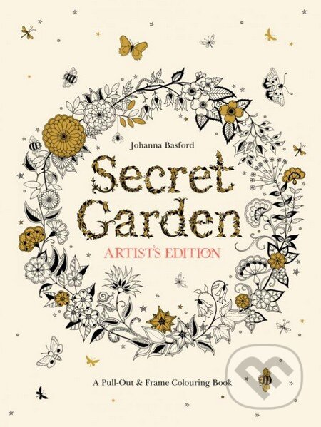 Secret Garden (Artist&#039;s Edition) - Johanna Basford, Laurence King Publishing, 2015