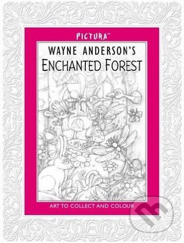 Enchanted Forest - Wayne Anderson, Pictura, 2014