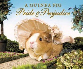 A Guinea Pig: Pride and Prejudice - Jane Austen, Alex Goodwin, Tess Gammell - kniha z kategorie Beletrie