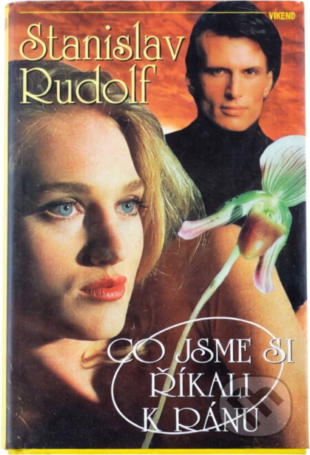 Kniha: Co jsme si říkali k ránu (Stanislav Rudolf). Víkend, 1994