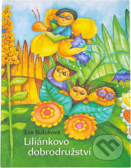 Kniha: Liliánkovo dobrodružství (Eva Bubiková). , 2003