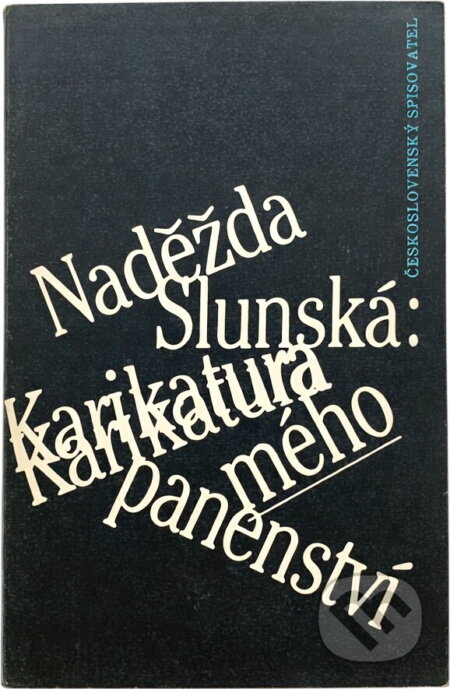 Kniha: Karikatura mého panenství (Naděžda Verecká). Československý spisovatel, 1990