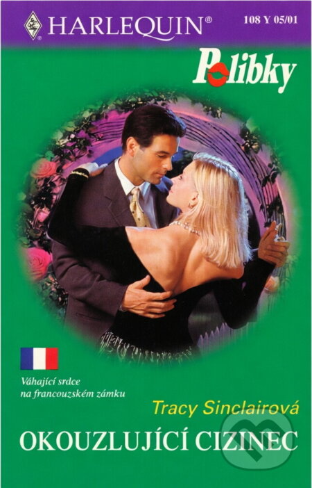 Kniha: Okouzlující cizinec (Tracy Sinclair). Harlequin, 2001