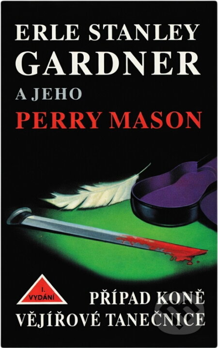 Kniha: Případ koně vějířové tanečnice (Erle Stanley Gardner). , 1993
