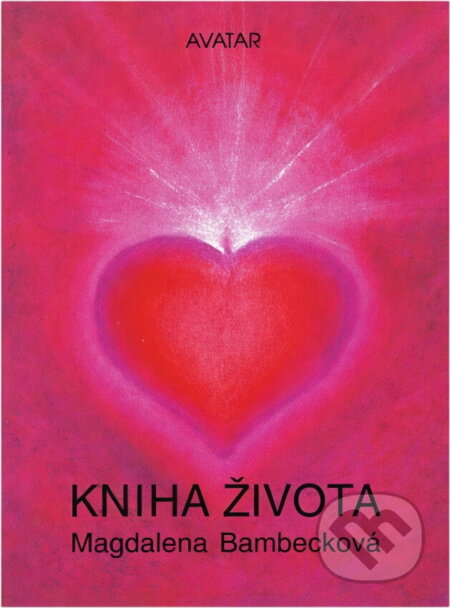 Kniha: Kniha života (Magdalena Bambeck). Avatar, 1994