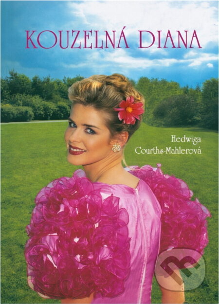 Kniha: Kouzelná Diana (Hedwig Courths-Mahler). Moba, 2001