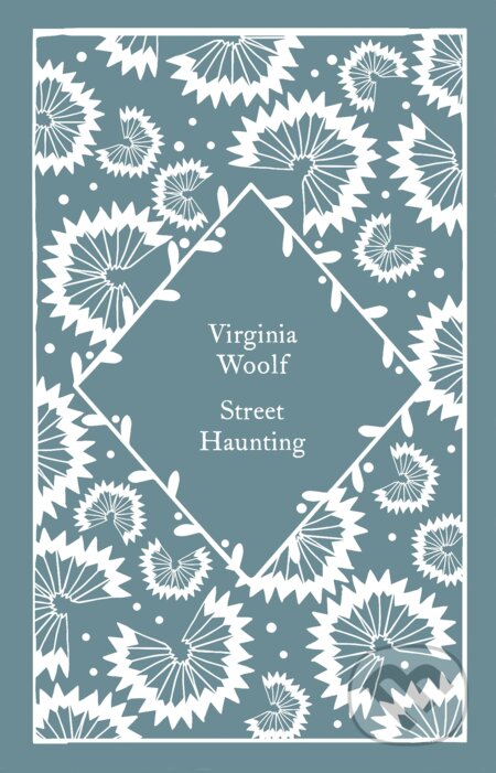 Street Haunting - Virginia Woolf, Penguin Books, 2023