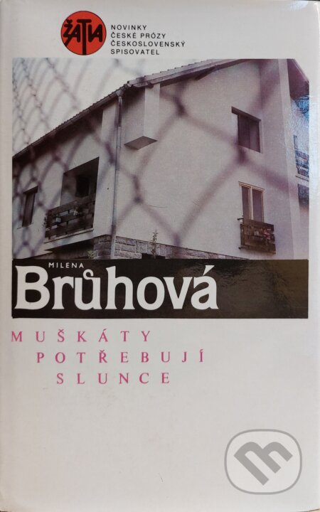 Muškáty potřebují slunce - Milena Brůhová, Československý spisovatel, 1989