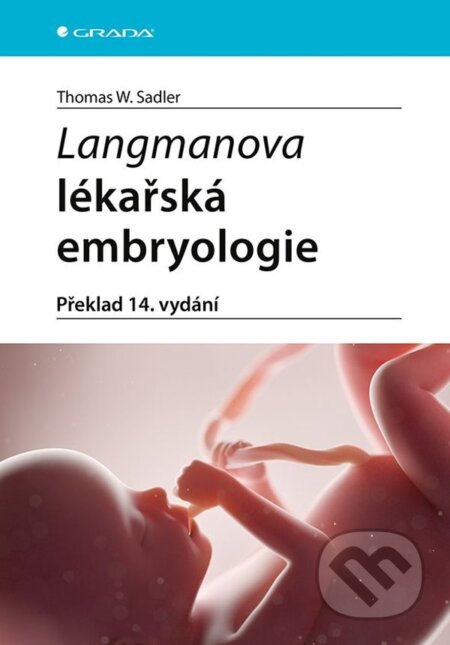 Langmanova lékařská embryologie - Thomas W. Sadler, Grada, 2023