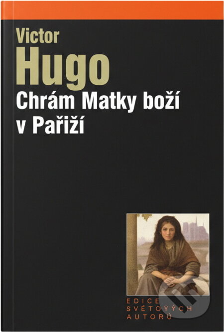 Kniha: Chrám Matky Boží v Paříži (Victor Hugo). , 2005