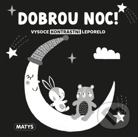 Dobrou noc! (Vysoce kontrastní leporelo)