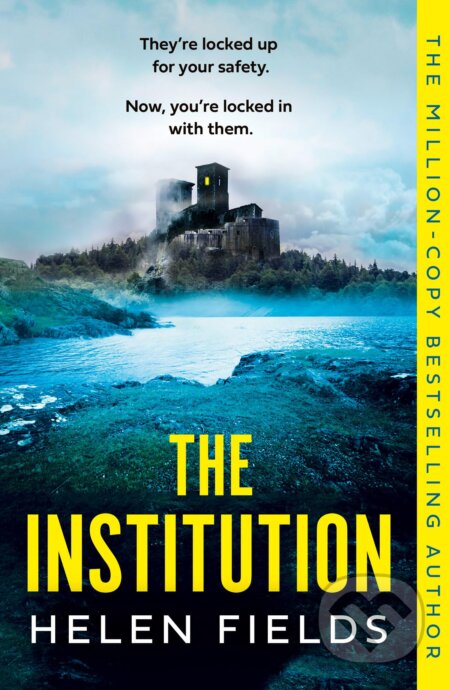The Institution - Helen Fields, HarperCollins Publishers, 2023