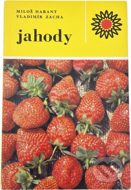 Kniha: Jahody (Miloš Harant a Vladimír Zacha). , 1975