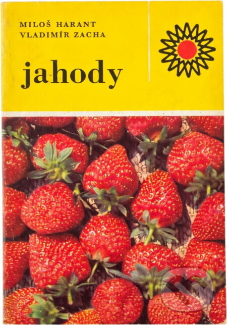 Kniha: Jahody (Miloš Harant a Vladimír Zacha). , 1969