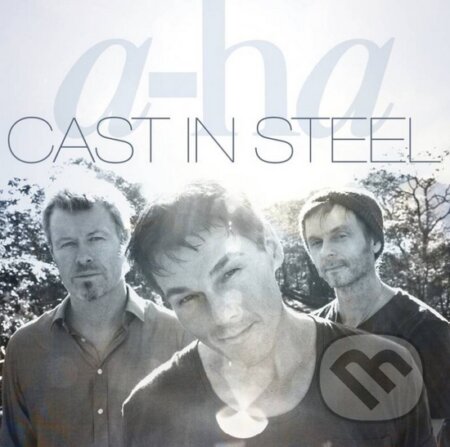 A-HA: Cast In Steel - A-HA, Universal Music, 2015