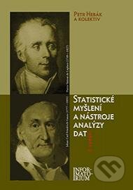 Statistické myšlení a nástroje analýzy dat - Petr Hebák, Informatorium, 2015