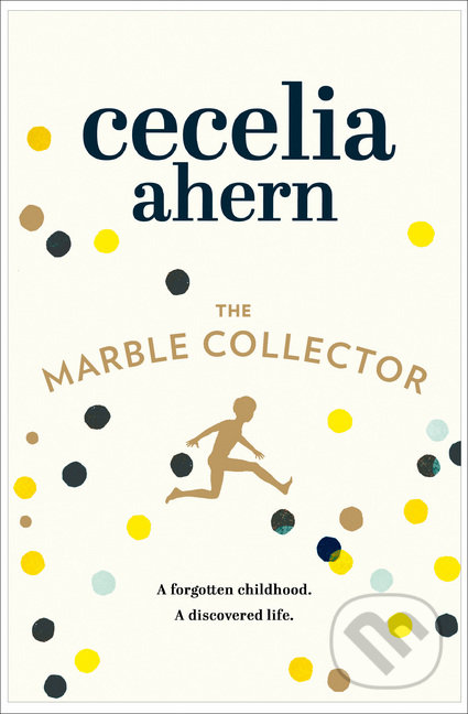 The Marble Collector - Cecelia Ahern, HarperCollins, 2015