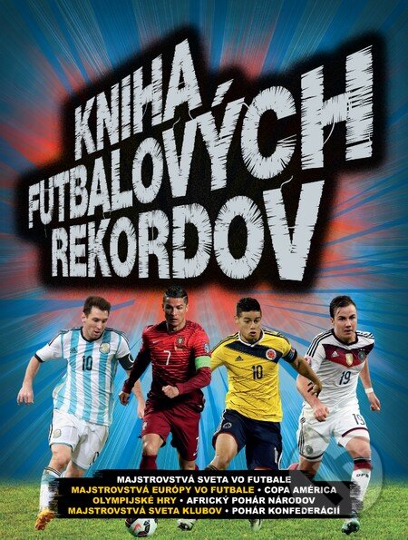 Kniha futbalových rekordov - Keir Radnege, Slovart, 2015