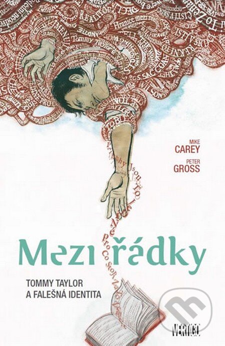 Mezi řádky 1: Tommy Taylor a falešná identita - Mike Carey, Peter Gross - kniha z kategorie Komiksy