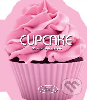 Cupcake - 50 snadných receptů, Naše vojsko CZ, 2015