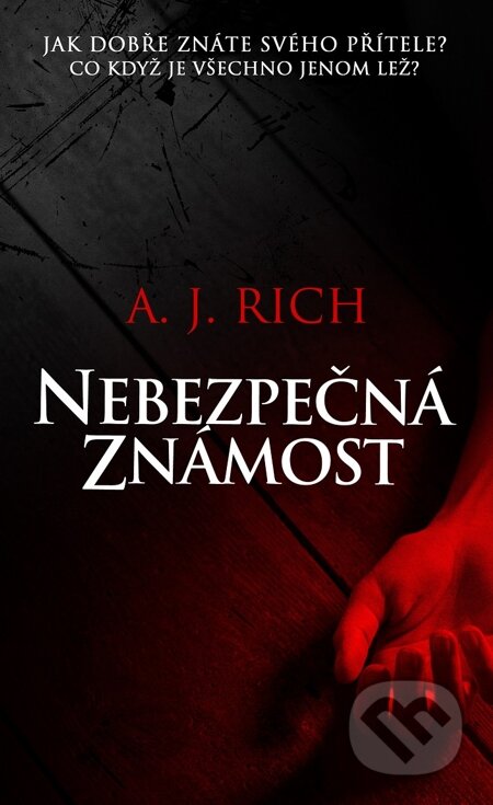 E-kniha: Nebezpečná známost (A.J. Rich). Baronet, 2015