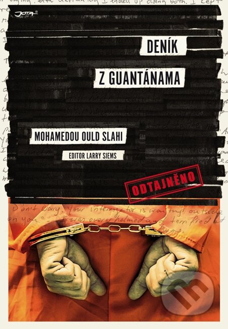 E-kniha: Deník z Guantánama (Larry Siems a Mohamedou Ould Slahi). Jota, 2015