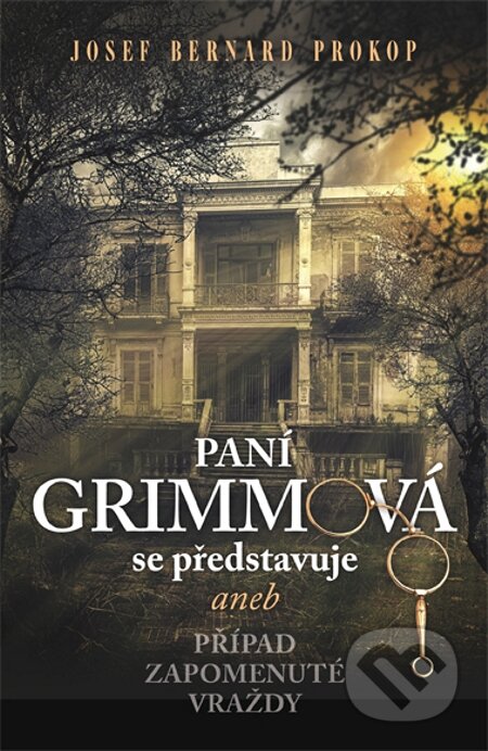 E-kniha: Paní Grimmová se představuje (Josef Bernard Prokop). Fortuna Libri ČR, 2015