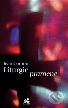 Liturgie pramene - Jean Corbon - kniha z kategorie Náboženská literatura