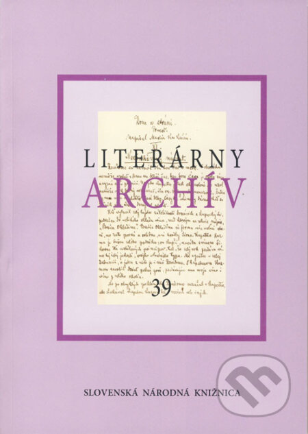 Literárny archív 39 - Kolektív autorov, Slovenská národná knižnica, 2014
