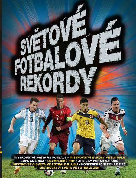 Světové fotbalové rekordy 2016, Slovart CZ, 2015