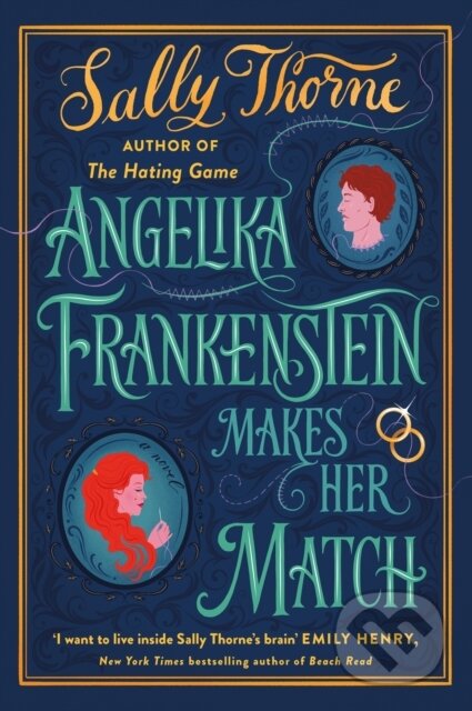Angelika Frankenstein Makes Her Match - Sally Thorne - kniha z kategorie Romantika
