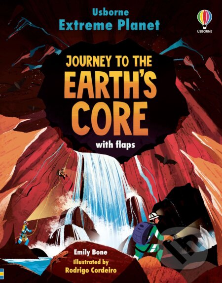 Journey to the Earth&#039;s core - Emily Bone, Rodrigo Cordeiro (ilustrátor), Usborne, 2023
