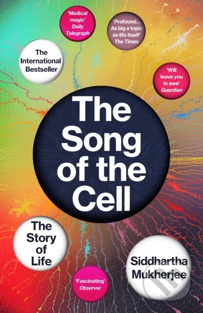 The Song of the Cell - Siddhartha Mukherjee, Vintage, 2023