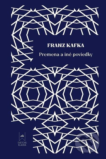 Premena a iné poviedky - Franz Kafka, Lindeni, 2023