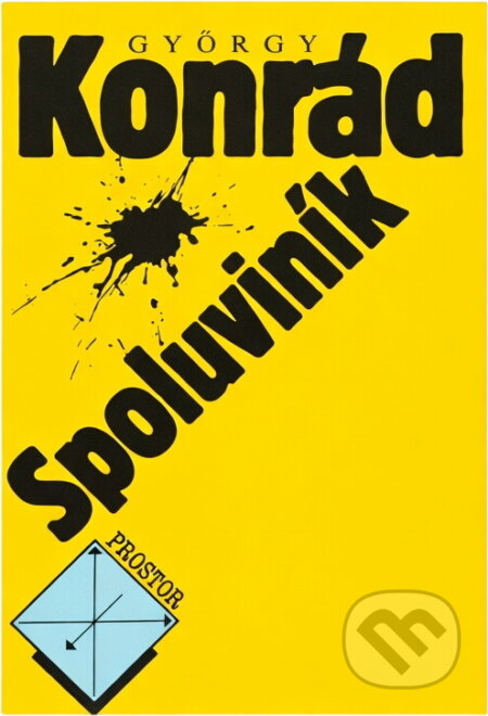 Kniha: Spoluviník (György Konrád). , 1990