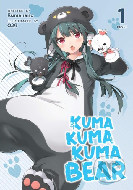 Kuma Kuma Kuma Bear (Light Novel) 1 - Kumanano, 029 (ilustrátor), Airship, 2020