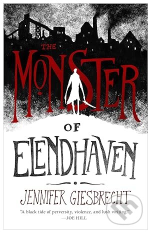 The Monster of Elendhaven - Jennifer Giesbrecht, Simon & Schuster, 2019
