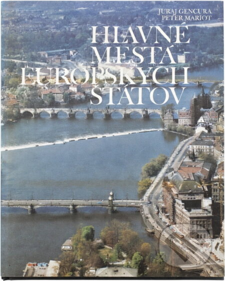 Kniha: Hlavné mestá európských štátov (Juraj Činčura a Peter Mariot). Mladé letá, 1990