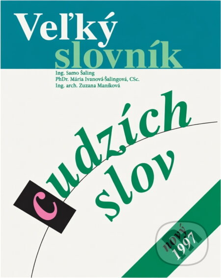 Kniha: Veľký slovník cudzích slov (SAMO). SAMO, 1997