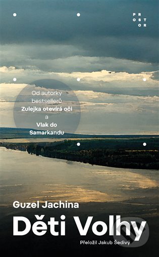 Děti Volhy - Guzel Jachina, Prostor, 2023